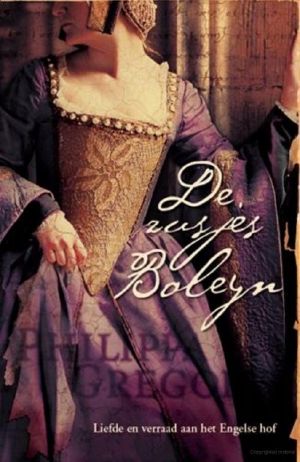 [The Plantagenet and Tudor Novels 09] • De zusjes Boleyn